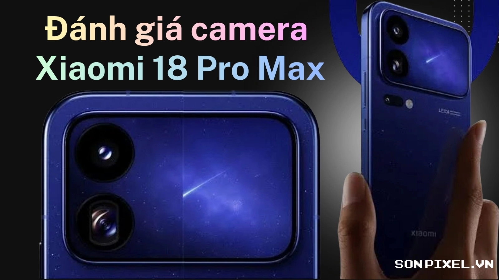 danh gia camera xiaomi 18 pro